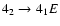 $4_{2}\to4_{1}E$