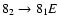 $8_{2}\to8_{1}E$