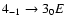 $4_{-1}\to3_{0}E$