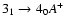 $3_{1}\to4_{0}A^{+}$