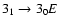 $3_{1}\to3_{0}E$