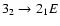 $3_{2}\to2_{1}E$