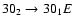 $30_{2}\to30_{1}E$