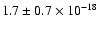 $1.7\pm0.7 \times 10^{-18}$