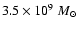 $3.5 \times
10^{9}~M_\odot$
