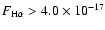 $F_{\rm H\alpha} > 4.0 \times 10^{-17}$