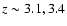 $z \sim
3.1, 3.4$