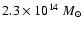 $2.3 \times 10^{14}~ M _\odot$