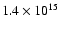 $1.4 \times
10^{15}$