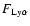 $F_{\rm Ly\alpha}$