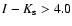 $I - K_{\rm s} > 4.0$