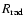 $R_{\rm rad}$
