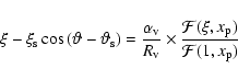 \begin{displaymath}\xi - \xi_{\rm s} \cos{(\vartheta - \vartheta_{\rm s})} = \fr...
...imes \frac{{\cal{F}}(\xi, x_{\rm p})}{{\cal{F}}(1, x_{\rm p})}
\end{displaymath}