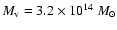 $M_{\rm v} = 3.2 \times 10^{14}~{M_{\odot}}$