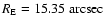 $R_{\rm E} = 15.35~{\rm arcsec}$