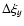 $\Delta \xi_y$