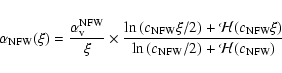 \begin{displaymath}\alpha_{{\rm NFW}}(\xi) = \frac{\alpha_{\rm v}^{\rm NFW}}{\xi...
...NFW}} \xi)}{\ln{(c_{{\rm NFW}}/2)} + {\cal{H}}(c_{{\rm NFW}})}
\end{displaymath}