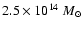 $2.5 \times 10^{14}~{M_{\odot}}$