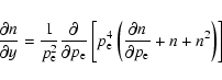 \begin{displaymath}\frac{\partial n}{\partial y} = \frac{1}{p_{\rm e}^2}
\frac{\...
...ac{\partial
n}{\partial p_{\rm e}} + n + n^2 \right ) \right ]
\end{displaymath}