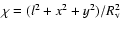 $\chi= (l^2 + x^2 + y^2)/R_{\rm v}^2$