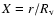 $X = r/R_{\rm v}$