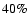 $40\%$
