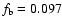 $f_{\rm b} = 0.097$