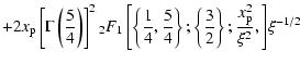 $\displaystyle + 2 x_{\rm p} \left [ \Gamma\left(\frac{5}{4} \right ) \right ]^2...
...\left \{ \frac{3}{2} \right \}; \frac{x_{\rm p}^2}{\xi^2}, \right ]} \xi^{-1/2}$