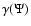 $\gamma (\Psi )$