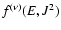 $f^{(\nu)}(E,J^2)$