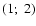 $(1;\;2)$