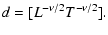 $\displaystyle d = [L^{-\nu /2}T^{-\nu /2}].$