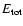 $E_{\rm tot}$