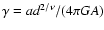 $\gamma = ad^{2/\nu}/(4 \pi GA)$