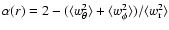 $\alpha(r) = 2 - (\langle w^2_{\theta}\rangle + \langle
w^2_{\phi}\rangle)/\langle w^2_{\rm r}\rangle$