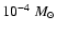 $10^{-4}~{M}_{\odot}$