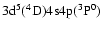 $\rm 3d^5 (^4D) 4s4p (^3P^0) $
