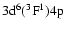 $ \rm 3d^6 (^3F^1) 4p$