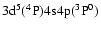 $\rm 3d^5 (^4P) 4s4p (^3P^0)$