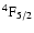 $\rm ^4F_{5/2}$