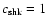 $c_{\rm shk} =1$
