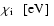 $ \chi_{\rm i}~~~ [\rm eV]~$