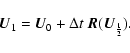 \begin{displaymath}{\vec U}_1 = {\vec U}_0 + \Delta t ~ {\vec R}({\vec U}_{\frac{1}{2}}).
\end{displaymath}