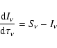 \begin{displaymath}\frac{{\rm d}I_\nu}{{\rm d}\tau_\nu} = S_{\!\nu}-I_\nu \;\;
\end{displaymath}