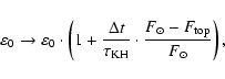 \begin{displaymath}\varepsilon_0 \rightarrow \varepsilon_0\cdot
\left(1 + \frac...
...rm KH}}\cdot
\frac{F_\odot - F_{\rm top} }{F_\odot}
\right),
\end{displaymath}
