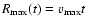 $R_{{\rm max}}(t) = v_{{\rm max}}t$