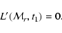 \begin{displaymath}%
L'({\cal M}_{r}, t_{1}) = 0.
\end{displaymath}
