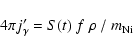 \begin{displaymath}%
4 \pi j'_{\gamma} = S(t) ~ f ~ \rho ~ / ~ m_{{\rm Ni}}
\end{displaymath}