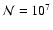 ${\cal N} = 10^{7}$