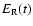 $E_{\rm R}(t)$